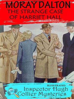 cover image of The Strange Case of Harriet Hall. Inspector Hugh Collier Mysteries. Illustrated